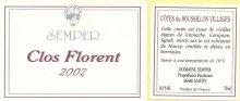 Cuvée 2002 "CLOS FLORENT"