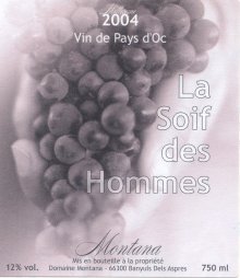 Cuvée 2004 "LA SOIF DES HOMMES"